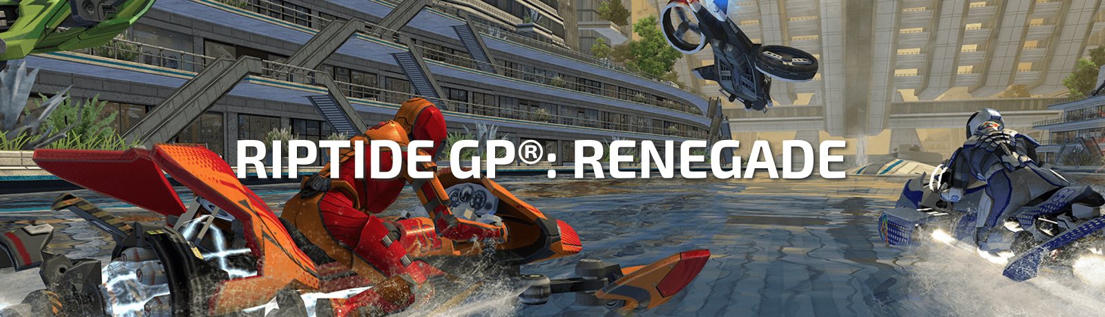 riptide gp renegade shortcuts